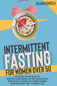 INTERMITTENT FASTING FOR WOMEN OVER 50 (2 BOOKS in 1)