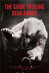 Guide to Being Bear Aware