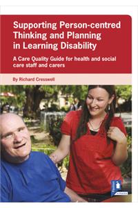 Supporting Person-centred Thinking and Planning in Learning Disability Guide