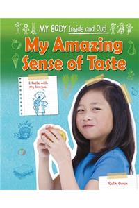 My Amazing Sense of Taste