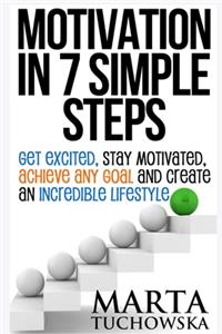 Motivation in 7 Simple Steps