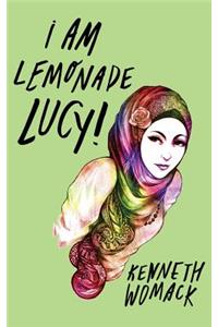 I Am Lemonade Lucy