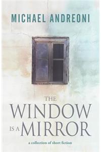 Window Is a Mirror