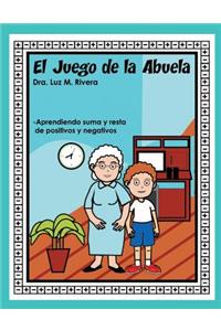 El Juego de la Abuela: Aprendiendo Suma Y Resta de Positivos Y Negativos