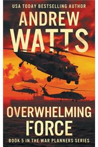 Overwhelming Force
