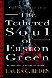 The Tethered Soul of Easton Green