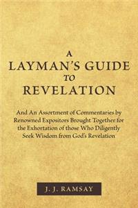 A Layman's Guide to Revelation
