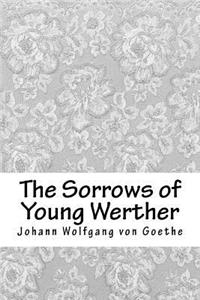 The Sorrows of Young Werther