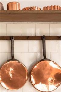 Copper Pans in the Kitchen Journal
