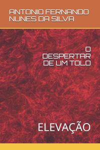 O Despertar de Um Tolo
