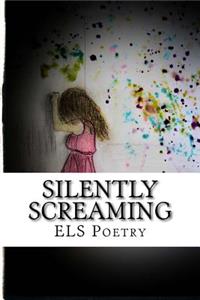 Silently Screaming ELS Poetry