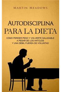 Autodisciplina para la dieta