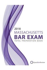 2018 Massachusetts Bar Exam Total Preparation Book