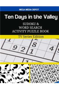 Ten Days in the Valley Sudoku and Word Search Activity Puzzle Book