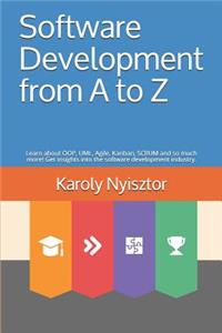 Software Development from A to Z