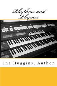 Rhythms and Rhymes of Ina Huggins