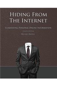 Hiding from the Internet: Eliminating Personal Online Information