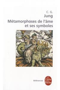 Les Metamorphoses de L AME Et Ses Symboles