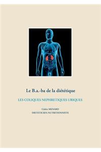 Le B.a.-ba de la diététiques des coliques néphrétiques uriques
