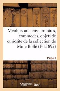 Meubles Anciens En Bois Sculpté Et En Bois de Luxe Ornés de Bronzes, Armoires, Commodes