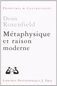 Metaphysique Et Raison Moderne
