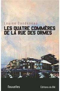 Les quatre commères de la rue de Ormes