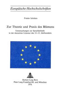 Zur Theorie Und Praxis Des Bluemens