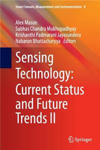 Sensing Technology: Current Status and Future Trends II