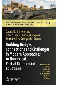 Building Bridges: Connections and Challenges in Modern Approaches to Numerical Partial Differential Equations