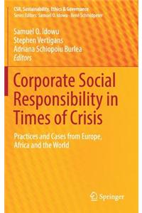 Corporate Social Responsibility in Times of Crisis