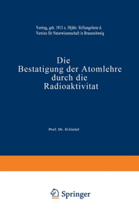 Die Bestätigung der Atomlehre durch die Radioaktivität