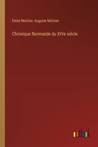 Chronique Normande du XIVe siécle