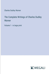 Complete Writings of Charles Dudley Warner