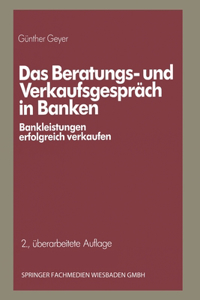 Das Beratungs- und Verkaufsgespräch in Banken