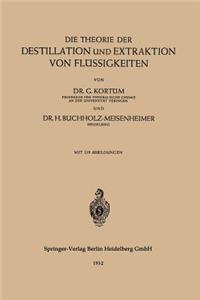 Theorie Der Destillation Und Extraktion Von Flüssigkeiten