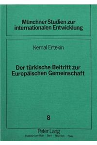 Der tuerkische Beitritt zur Europaeischen Gemeinschaft