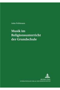 Musik im Religionsunterricht der Grundschule