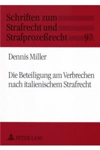 Die Beteiligung Am Verbrechen Nach Italienischem Strafrecht