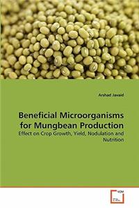 Beneficial Microorganisms for Mungbean Production