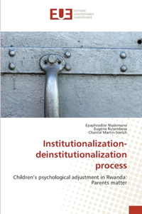 Institutionalization-deinstitutionalization process