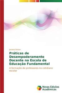 Práticas de Desempoderamento Docente na Escola de Educação Fundamental