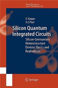 Silicon Quantum Integrated Circuits