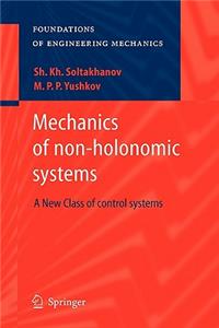 Mechanics of Non-Holonomic Systems