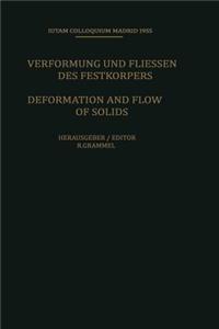 Deformation and Flow of Solids / Verformung und Fliessen des Festkörpers