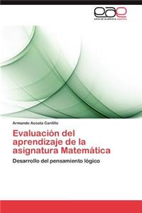 Evaluacion del Aprendizaje de La Asignatura Matematica