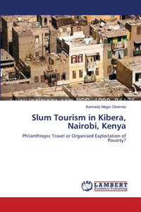 Slum Tourism in Kibera, Nairobi, Kenya