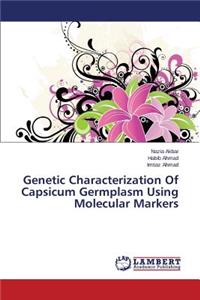 Genetic Characterization of Capsicum Germplasm Using Molecular Markers