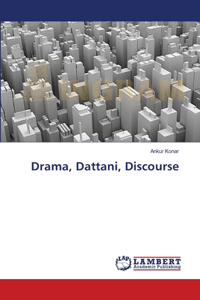 Drama, Dattani, Discourse