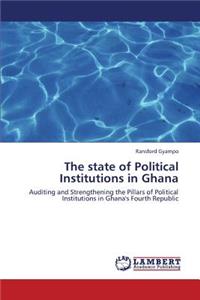 State of Political Institutions in Ghana
