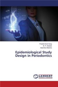 Epidemiological Study Design in Periodontics